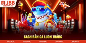 Cách bắn cá luôn thắng – J88 mách bạn cách săn đại dương hay