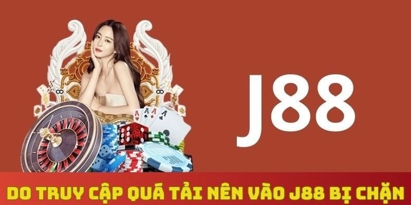 Lý do khiến quá trình bị chặn truy cập xuất hiện tại J88